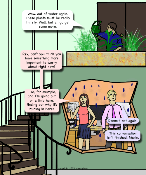 The question of why the ceiling is raining actually occurs fairly regularly in one office I know of.